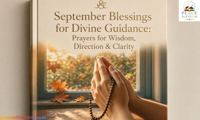 September Blessings for Divine Guidance Prayers for Wisdom, Direction & Clarity